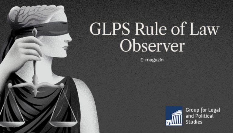 GLPS Rule of Law Observer – Edition 1
